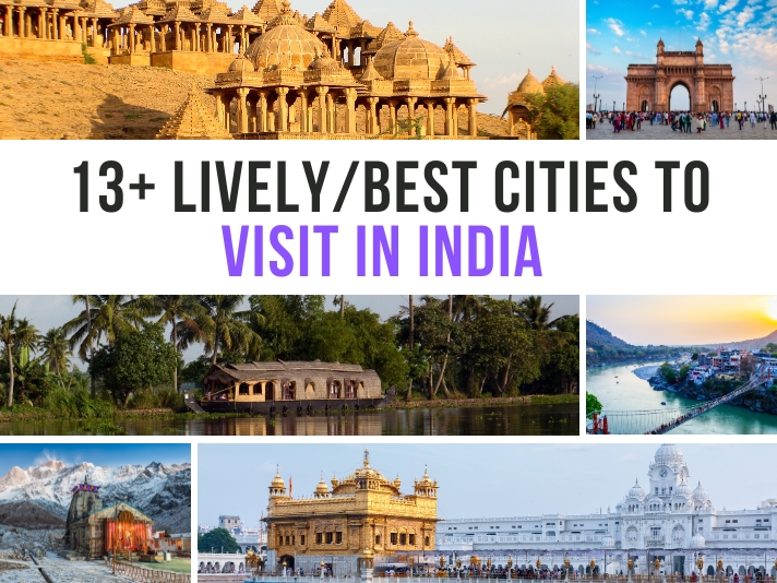 13+ Lively/Best Cities To Visit In India [2025 Updated List]
